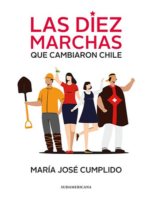 Las Diez Marchas Que Cambiaron Chile