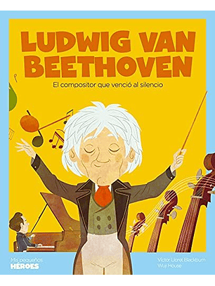 Ludwig Van Beethoven : El Padre Del Romanticismo Musical