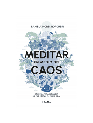 Meditar En Medio Del Caos