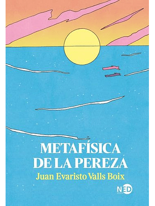 Metafísica De La Pereza
