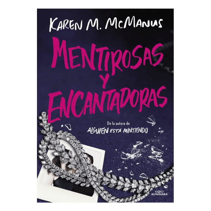 Mentirosas Y Encantadoras 1