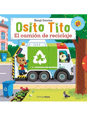 Osito Tito. El Camión De Reciclaje