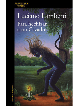 Para Hechizar A Un Cazador