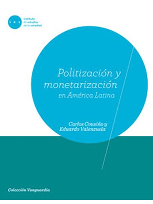 Politización Y Monetarización En América Latina