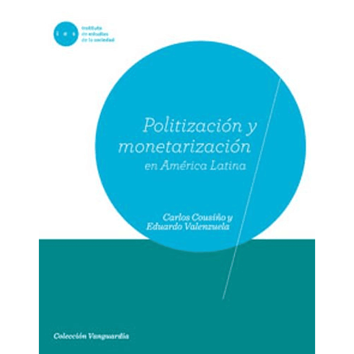 Politización Y Monetarización En América Latina 1