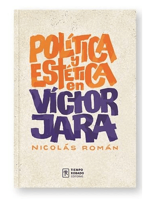 Política Y Estética En Víctor Jara