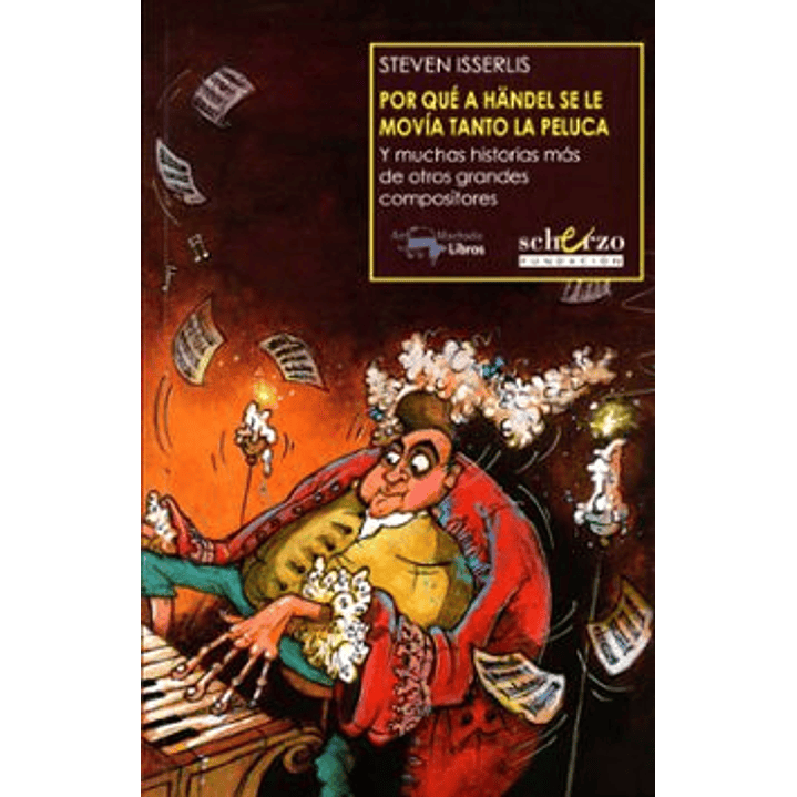 Por Qué A Händel Se Le Movía Tanto La Peluca 1