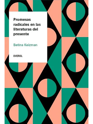 Promesas Radicales En Las Literaturas Del Presente