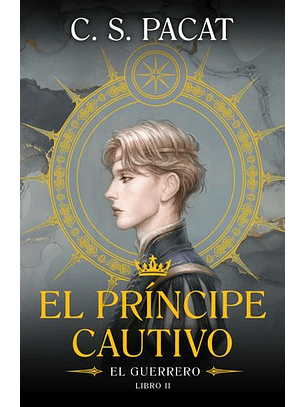 Príncipe Cautivo: El Guerrero