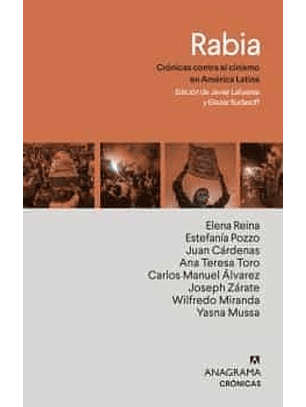Rabia: Ocho Cronicas Contra El Cinismo En Latinoamerica