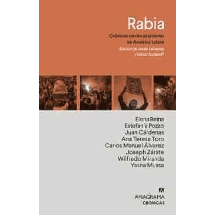 Rabia: Ocho Cronicas Contra El Cinismo En Latinoamerica 1