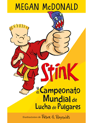 Stink Y El Campeonato Mundial De Lucha De Pulgas