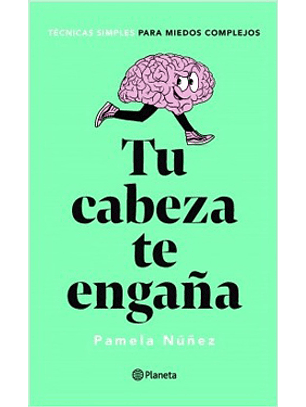 Tu Cabeza Te Engaña