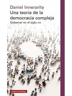 Una Teoria De La Democracia Compleja Rustica