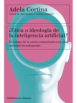 ¿ÉTica O Ideología De La Inteligencia Artificial?