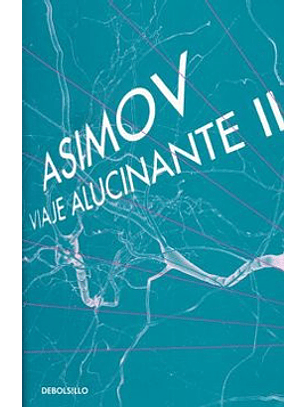 Viaje Alucinante Ii