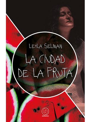 La Ciudad De La Fruta