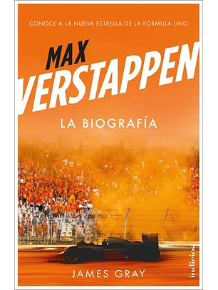Max Verstappen. La Biografia
