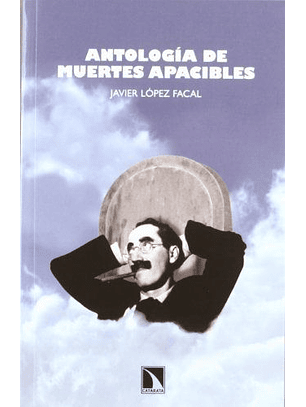 Antologia De Muertes Apacibles
