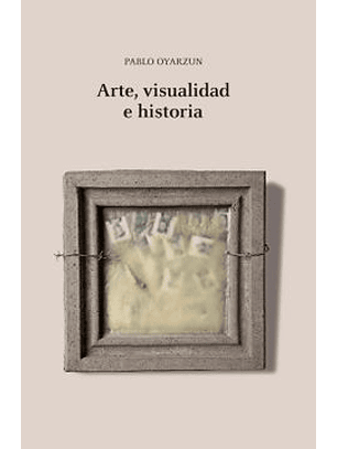 Arte, Visualidad E Historia