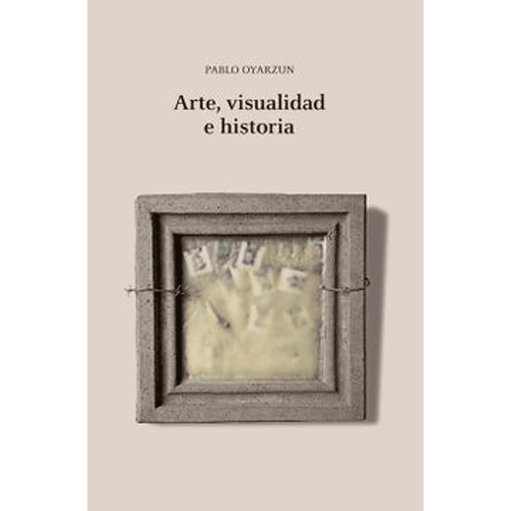 Arte, Visualidad E Historia 1