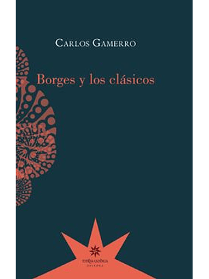 Borges Y Los Clásicos