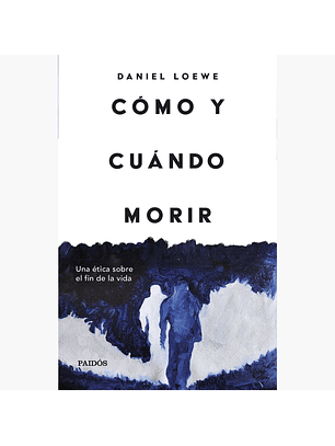 Cómo Y Cuándo Morir