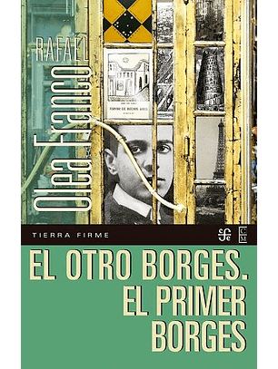 El Otro Borges. El Primer Borges