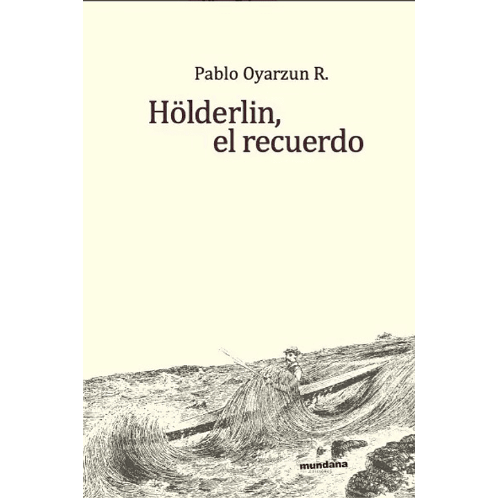 Hölderlin, El Recuerdo 1