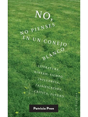 No, No Pienses En Un Conejo Blanco