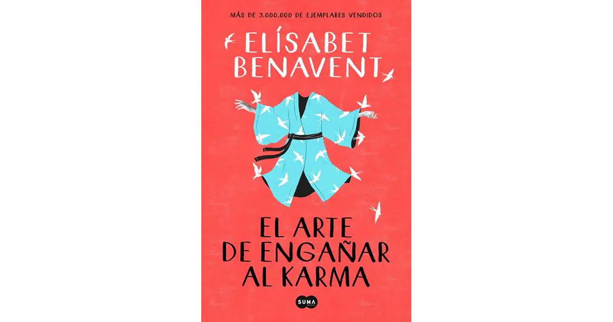 El Arte De Engañar Al Karma