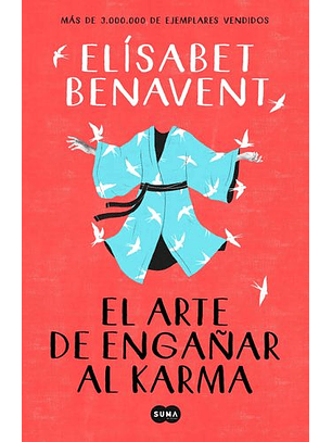 El Arte De Engañar Al Karma