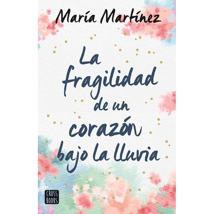 La Fragilidad De Un Corazon Bajo La Lluvia 1