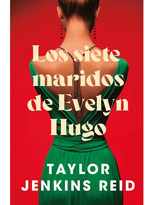 Los Siete Maridos De Evelyn Hugo
