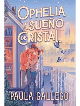 Ophelia Y El Sueño De Cristal
