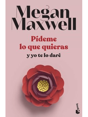 Pídeme Lo Que Quieras Y Yo Te Lo Daré