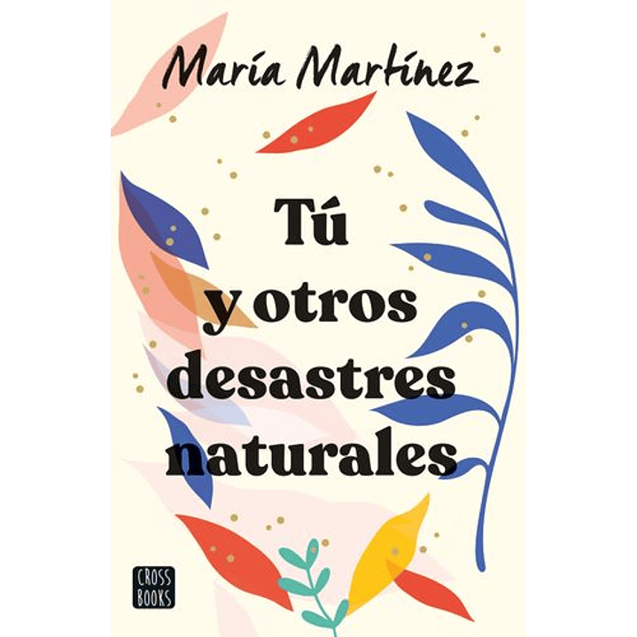 Tú Y Otros Desastres Naturales 1