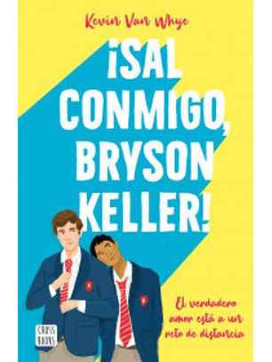 ¡Sal Conmigo, Bryson Keller!