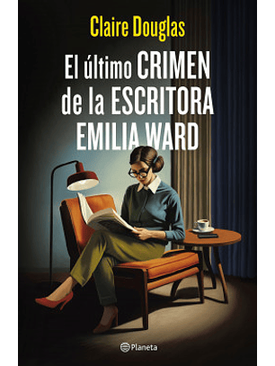 El ÚLtimo Crimen De La Escritora Emilia Ward
