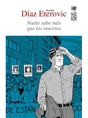 Nadie Sabe Más Que Los Muertos