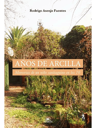 Años De Arcilla