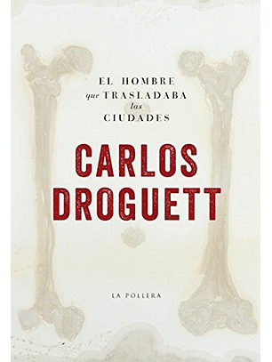 El Hombre Que Trasladaba Las Ciudades