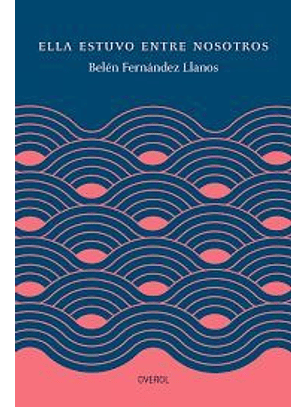Ella Estuvo Entre Nosotros