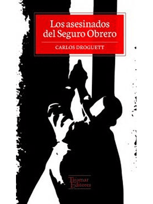 Los Asesinados Del Seguro Obrero