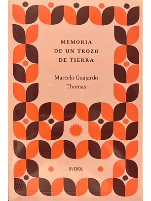 Memoria De Un Trozo De Tierra