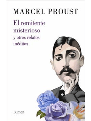 El Remitente Misterioso Y Otros Relatos / The Mysterious Correspondent: New Stories