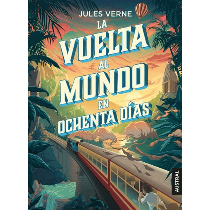 La Vuelta Al Mundo En Ochenta Días 1