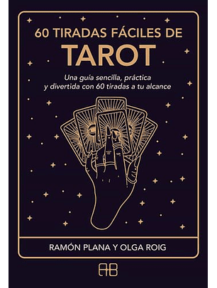 60 Tiradas Fáciles De Tarot