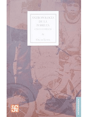 Antropología De La Pobreza: Cinco Familias