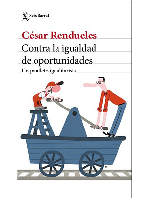 Contra La Igualdad De Oportunidades
